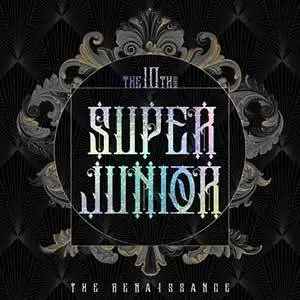 SUPER JUNIOR组合《The Renaissance–The 10th Album》专辑10首歌曲合集-免费音乐网